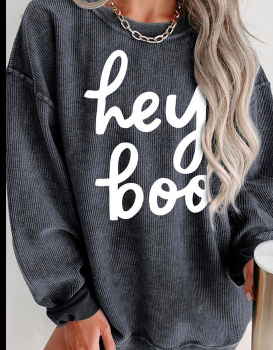 Hey Boo Sweatshirt